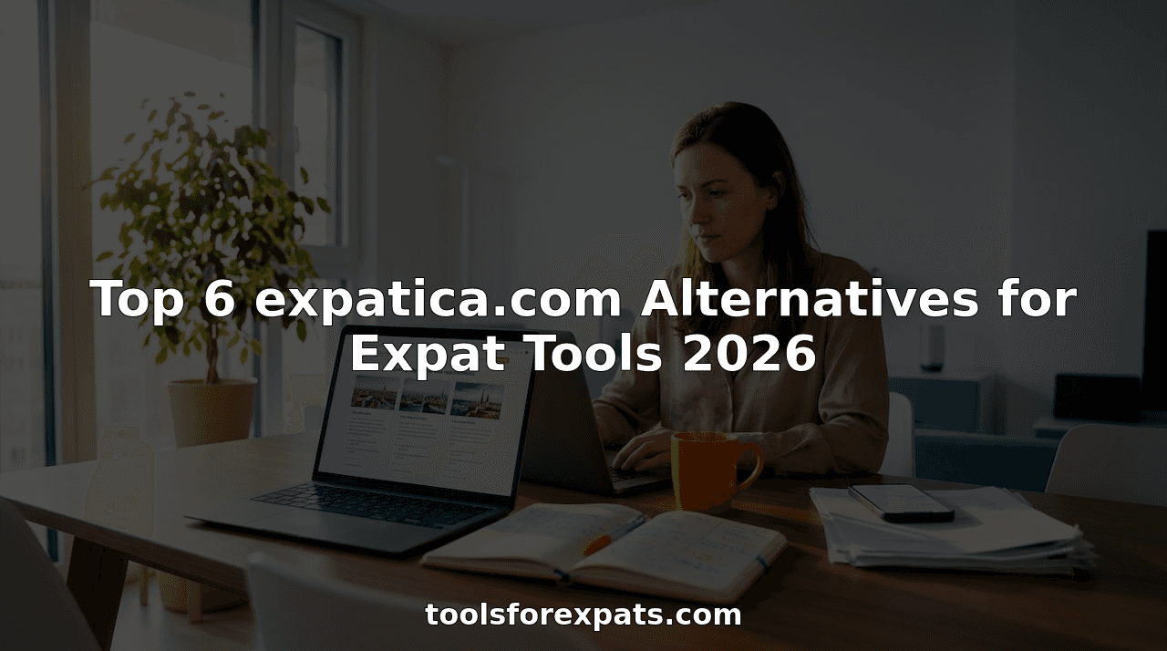 Top 6 expatica.com Alternatives for Expat Tools 2026